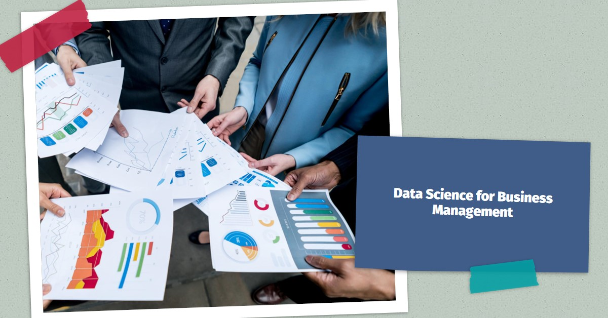 The Power of Data Science in Business Management