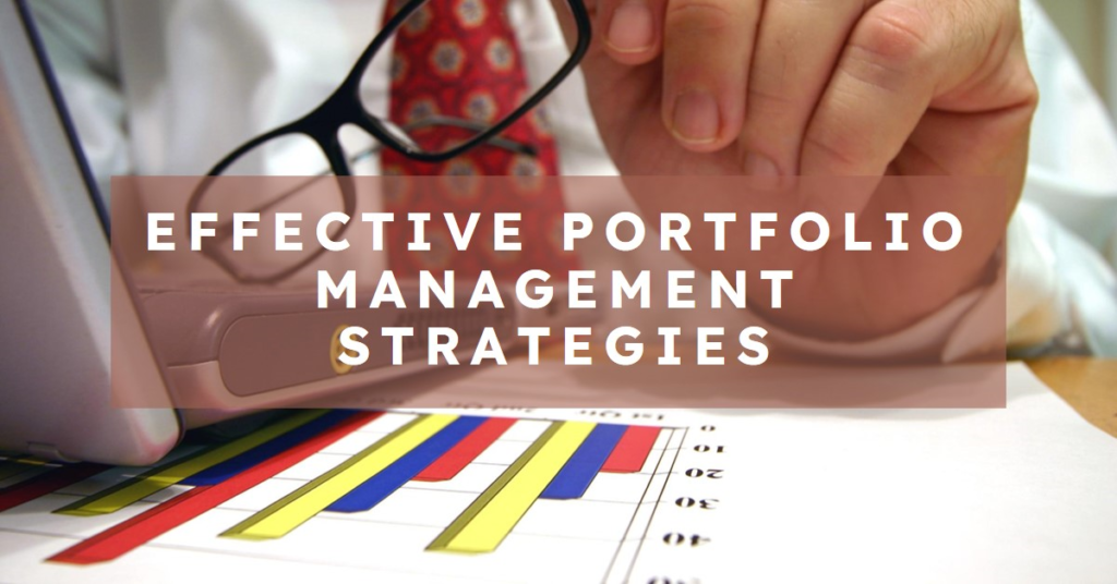 Portfolio Management Strategies for Today’s Business Environment